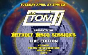 Detroit Disco Sessions - LIVE - 4/27/2021