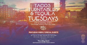 Tacos, Turntables & Tequila - 5/10/2022